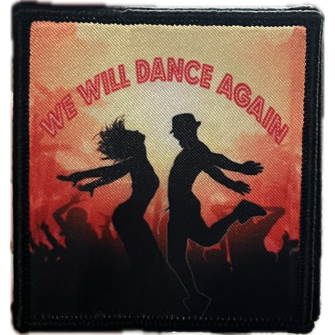 Patch Scratchy’s We Will Dance Again - Unique / WE WILL